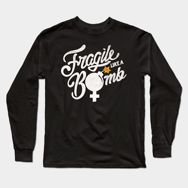 Fragile Like a Bomb Long Sleeve T-Shirt by Lix